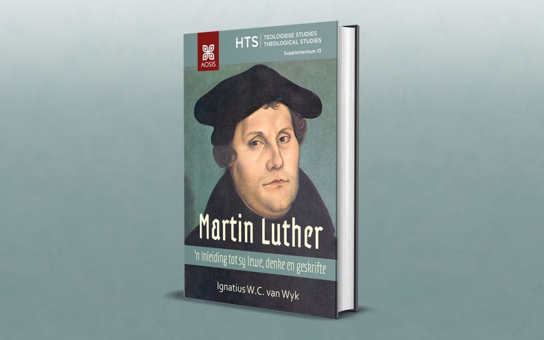 Inleiding in Afrikaans tot die lewe en werk van Martin Luther